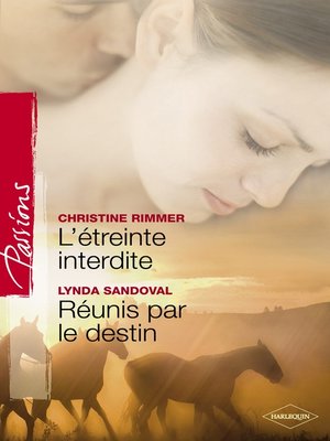 cover image of L'étreinte interdite--Réunis par le destin (Harlequin Passions)